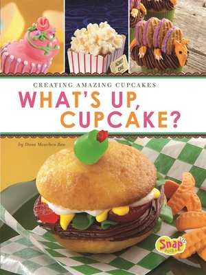 cover image of What's Up, Cupcake?